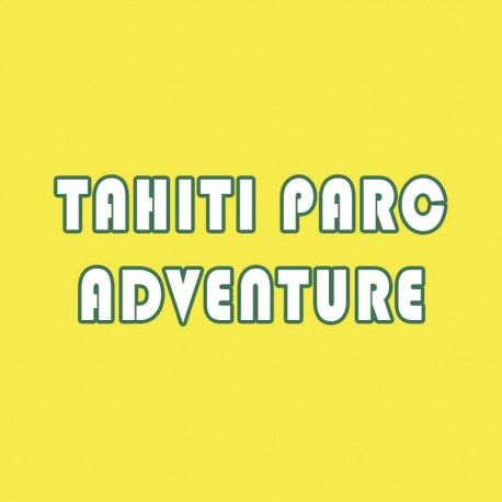 TAHITI PARC ADVENTURE