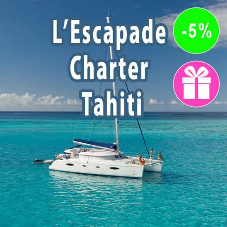 L’ESCAPADE CHARTER TAHITI